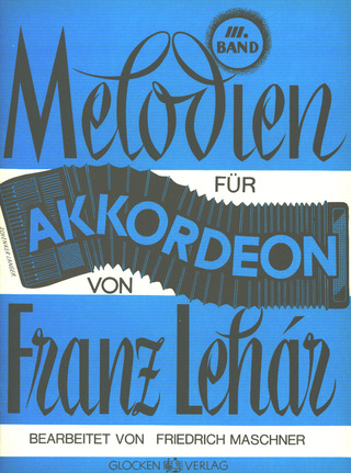 Franz Lehár - Melodien für Akkordeon