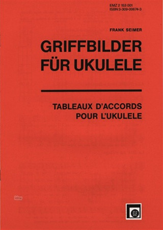 Seimer Frank: Griffbilder für Ukulele