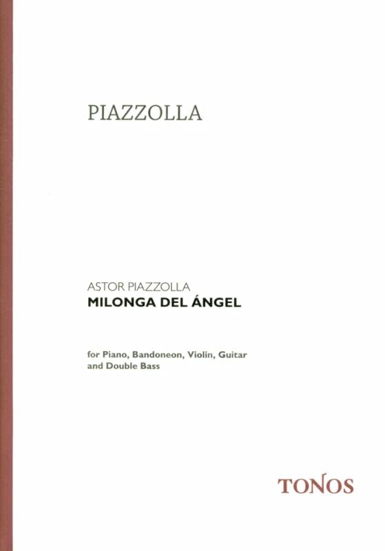 Astor Piazzolla - Milonga del Ángel
