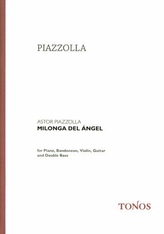 Astor Piazzolla: Milonga del Ángel
