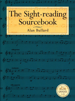 Alan Bullard: Sight-Reading Sourcebook Flute Grades 1-3