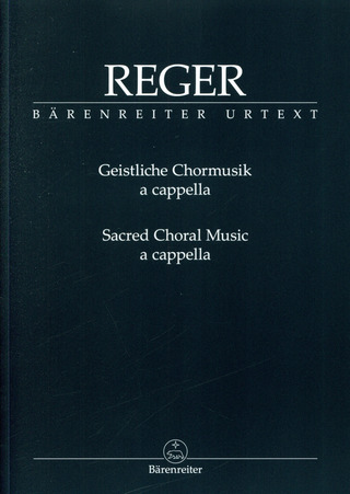 Max Reger - Sacred Choral Music a cappella