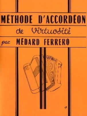 Médard Ferrero - Méthode d'accordéon de virtuosité
