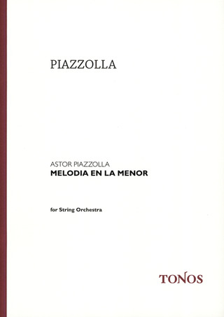 Astor Piazzolla: Melodia en La menor