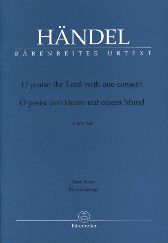 Georg Friedrich Händel - O praise the Lord with one consent HWV 254