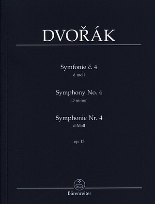 Antonín Dvořák - Symphonie Nr. 4 d-Moll op. 13