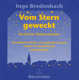 Ingo Bredenbach: Vom Stern geweckt - Die Bremer Stadtmusikanten