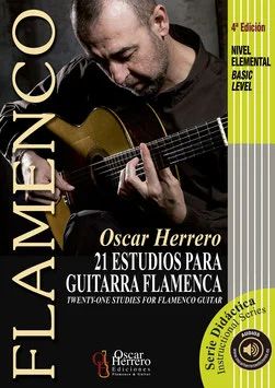 Oscar Herrero - 21 Estudios para Guitarra Flamenca
