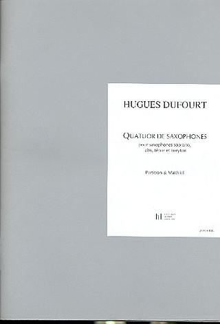 Hugues Dufourt - Quatuor de saxophones