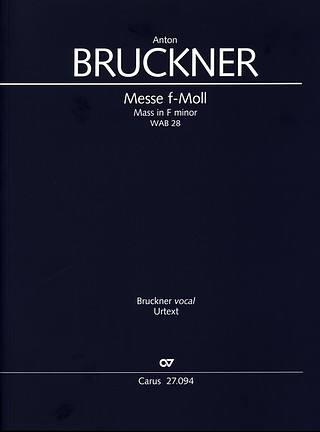 Anton Bruckner - Messe f-Moll