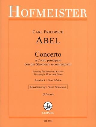 Carl Friedrich Abel: Concerto à Cornu principale con piu Stromenti accompagnanti