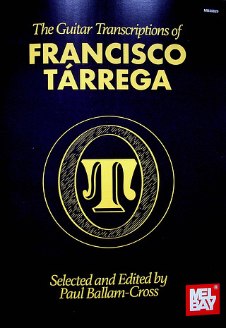 The Guitar Transcriptions of Francisco Tárrega