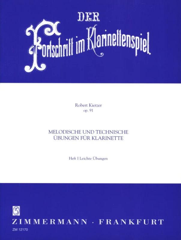 Robert Kietzer - Der Fortschritt im Klarinettenspiel, op. 91/1