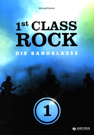 1st Class Rock – Die Bandklasse