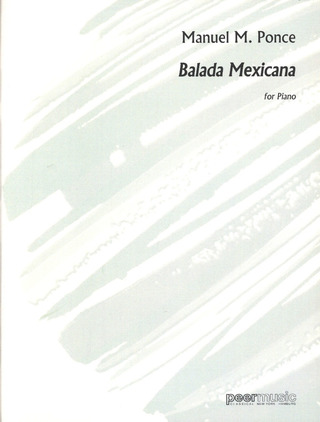 Manuel María Ponce - Balada Mexicana
