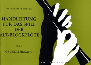 Helmut Mönkemeyer - Handleitung für das Spiel der Altblockflöte 1