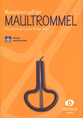 Fritz Mayr et al.: Musizieren auf der Maultrommel