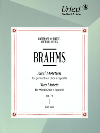 Johannes Brahms - Zwei Motetten op. 74