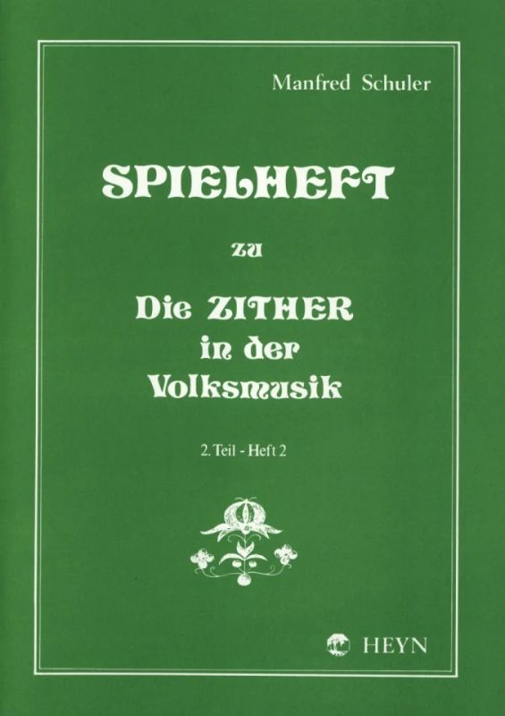 Manfred Schuler - Spielheft 2/2 - Die Zither In Der Volksmusik