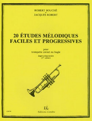 Jacques Robert - 20 Etudes mélodiques faciles et progressives Vol.1