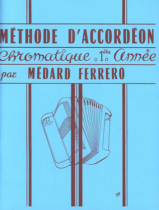 Médard Ferrero - Méthode d'accordéon chromatique
