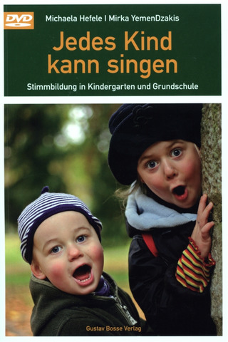 Michaela Hefele et al.: Jedes Kind kann singen