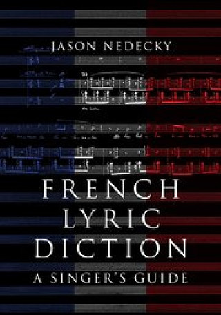 Jason Nedecky - French Lyric Diction