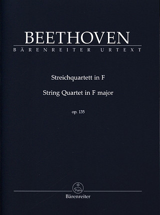 Ludwig van Beethoven - String Quartet in F major op. 135