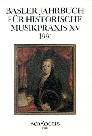 Basler Jahrbuch für Historische Musikpraxis  XV/ 1991