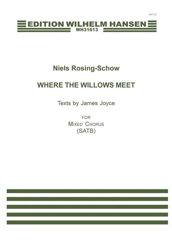 Niels Rosing-Schowet al. - Where the Willows Meet