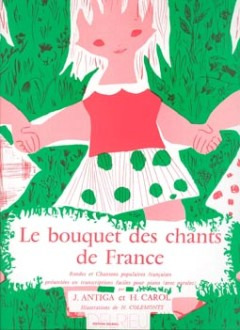 Jean Antiga et al. - Bouquet des chants de France