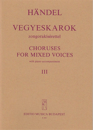 Georg Friedrich Händel - Choruses for Mixed Voices 3