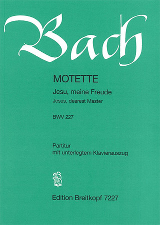 Johann Sebastian Bach - Motette BWV 227 "Jesu, Meine Freude"