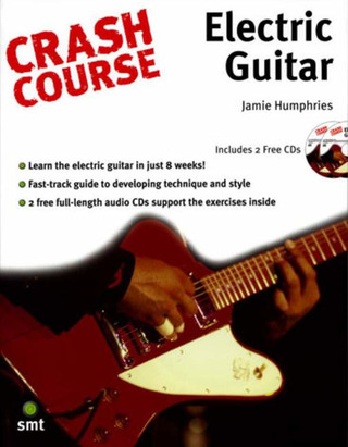 Jamie Humphries: Crash Course Electric Guitar