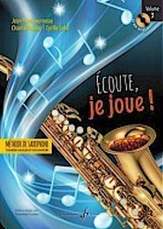 Jean-Yves Fourmeauy otros. - Ecoute, je joue ! Volume 3 - Saxophone
