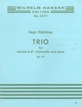 Vagn Holmboe: Trio Op. 137