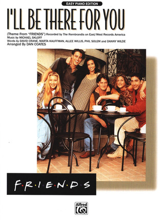 ill* I'll Be There for You (Theme from Friends)