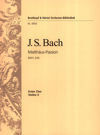 Johann Sebastian Bach: Matthäus-Passion BWV 244