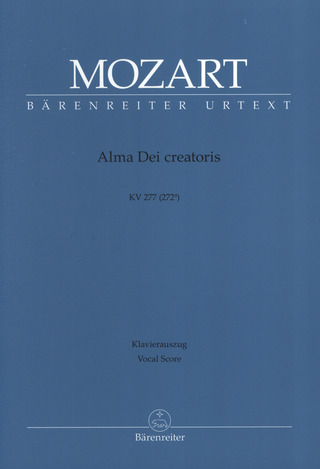 Wolfgang Amadeus Mozart et al. - Alma Dei creatoris KV 277 (272a)