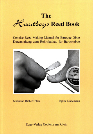 Marianne Richert Pfau y otros.: The Hautboys Reed Book