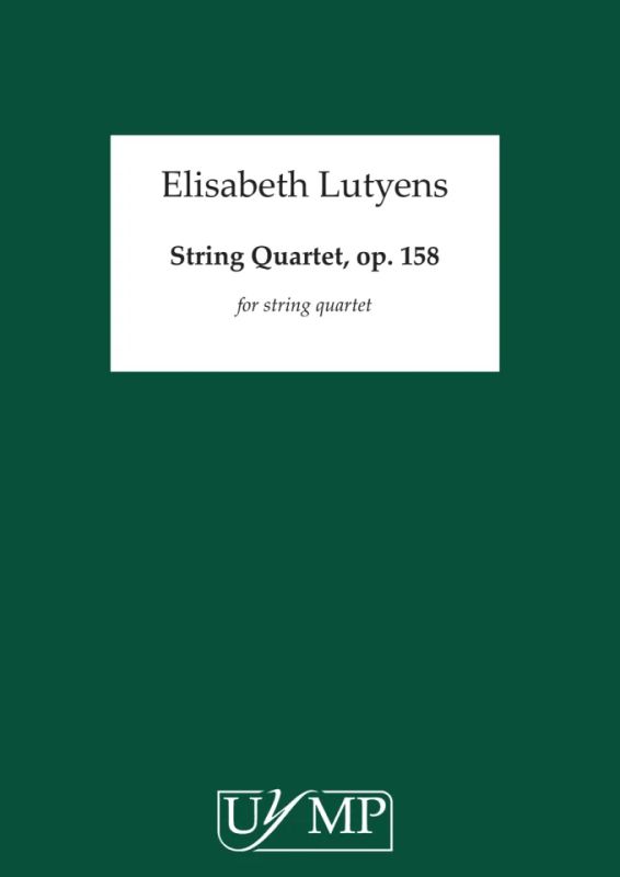 Elisabeth Lutyens - String Quartet Op.158