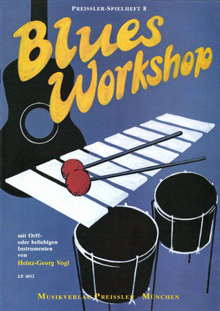 Vogl H. G. - Preißler-Spielheft 8. Blues-Workshop
