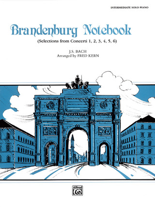 Johann Sebastian Bach - Brandenburg Notebook