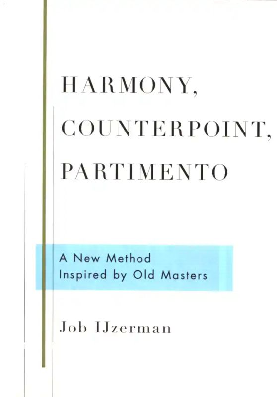 Job Ijzerman - Harmony, Counterpoint, Partimento