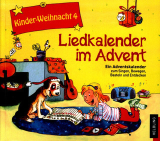 Lorenz Maierhofer - Kinder-Weihnacht 4: Liedkalender im Advent