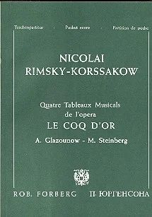 Nikolai Rimski-Korsakow - Le coq d'or: 4 musikalische Bilder