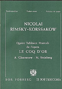 Nikolai Rimski-Korsakow - Le coq d'or: 4 musikalische Bilder