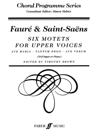 Camille Saint-Saëns y otros. - Six Motets For Upper Voices