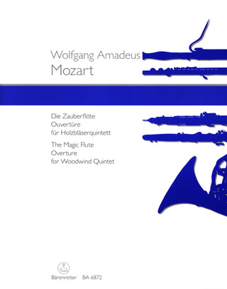 Wolfgang Amadeus Mozart: Ouvertüre zu "Die Zauberflöte"
