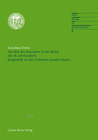 Susanne Dinse - Die Idee des Popularen in der Musik des 18. Jahrhunderts dargestellt an den Sinfonien Joseph Haydns